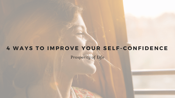 4 Ways to Improve Your Self-Confidence