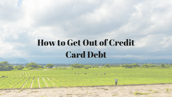 How to Get Out of Credit Card Debt