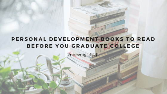 Personal Development Books to Read Before You Graduate College