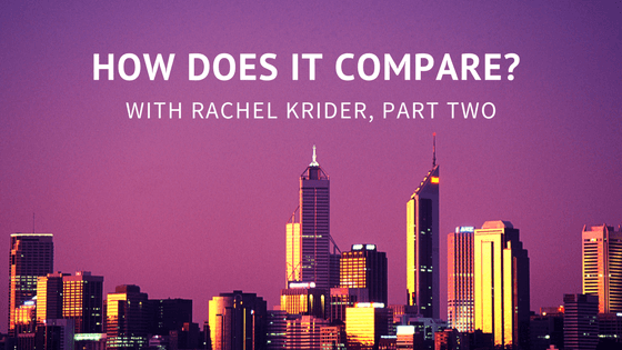 How Does it Compare? With Rachel Krider, Part Two
