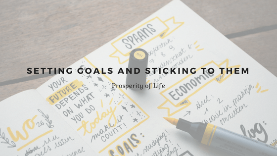 Setting Goals and Sticking to Them